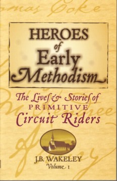 Heroes Of Early Methodism Volume 1 By J.B. Wakeley